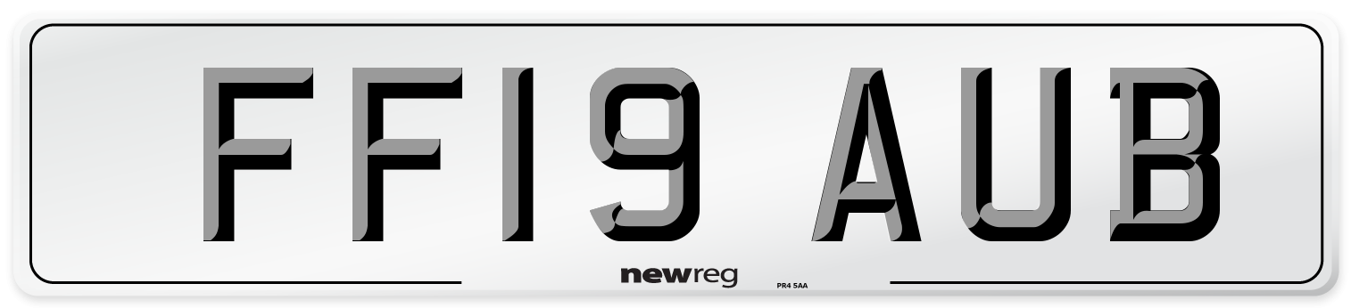 FF19 AUB Number Plate from New Reg